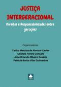 Justiça Intergeracional: Direitos E Responsabilidades Entre Gerações