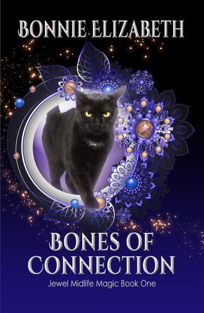 Bones of Connection (Jewel Midlife Magic, #1)