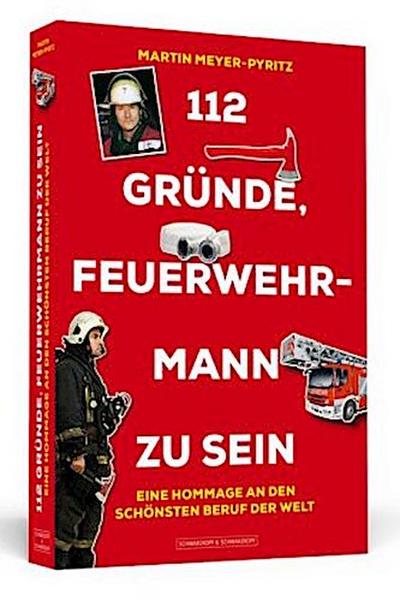 112 Gründe, Feuerwehrmann zu sein