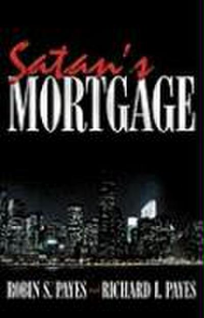 Satan’s Mortgage