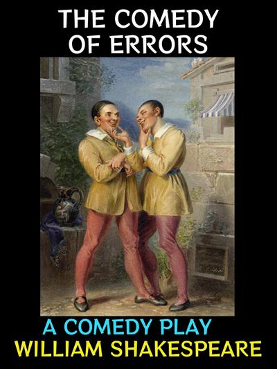 The Comedy of Errors