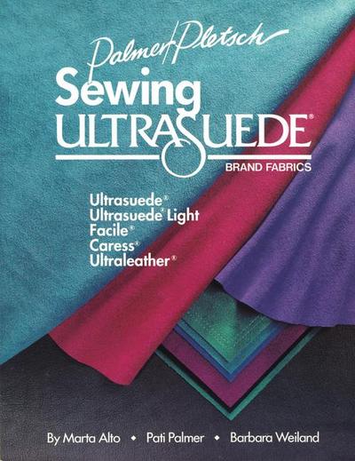 Sewing Ultrasuede Brand Fabrics