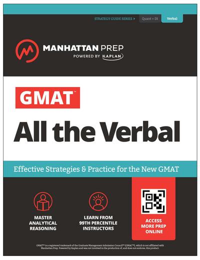 GMAT All the Verbal: Effective Strategies & Practice for the New GMAT + Online Resources (Manhattan Prep GMAT Prep)