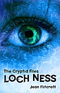 The Cryptid Files: Loch Ness