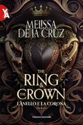The Ring and the Crown – L’anello e la corona vol. 1
