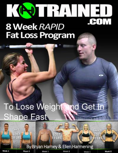 8 Week Rapid Fat Loss Program: To Lose Weight and Get In Shape Fast