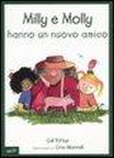 Milly e Molly hanno un nuovo amico