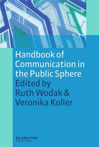 Handbook of Communication in the Public Sphere