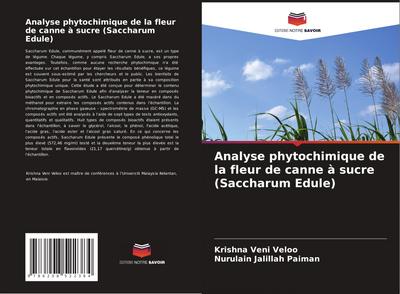Analyse phytochimique de la fleur de canne à sucre (Saccharum Edule)