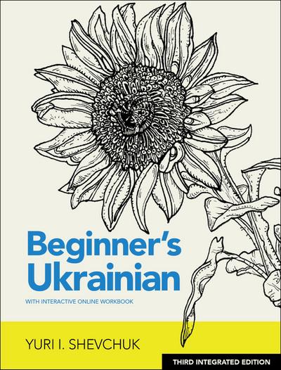 Beginner’s Ukrainian with Interactive Online Workbook, 3rd Integrated edition