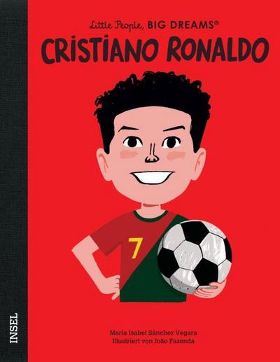 Cristiano Ronaldo - Little People, BIG DREAMS (Deutsche Ausgabe)