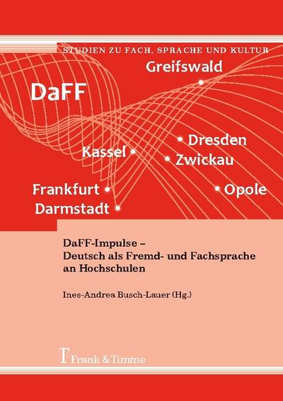 DaFF-Impulse - Deutsch als Fremd- und Fachsprache an Hochschulen