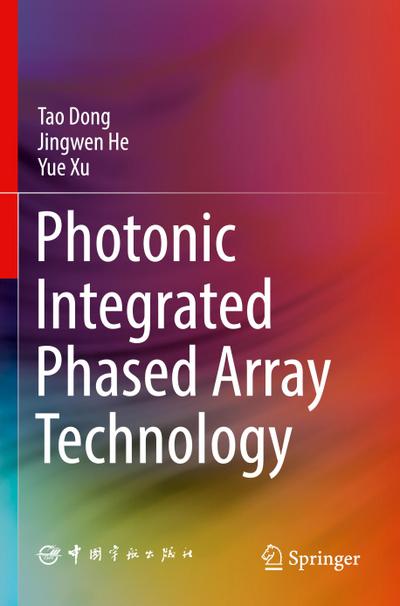 Photonic Integrated Phased Array Technology