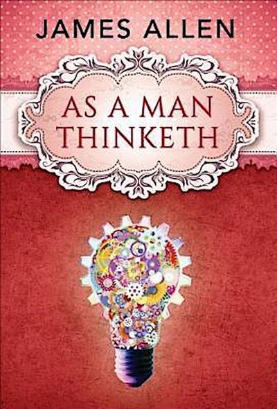 As a Man Thinketh