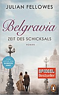 Belgravia - Zeit des Schicksals