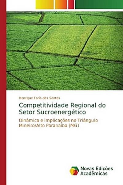 Competitividade Regional do Setor Sucroenergético