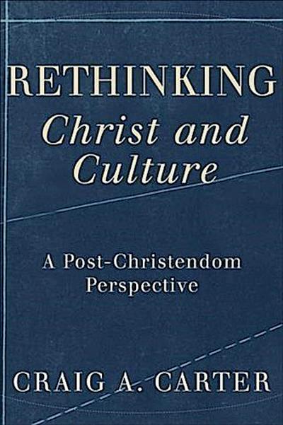 Rethinking Christ and Culture