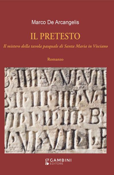 de Arcangelis, M: Pretesto. Il mistero della tavola pasquale
