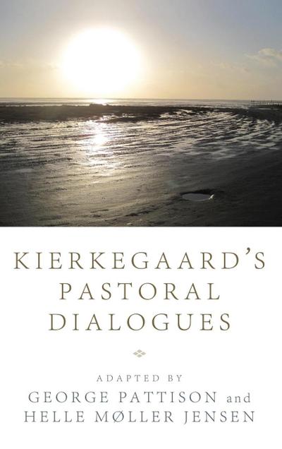 Kierkegaard’s Pastoral Dialogues