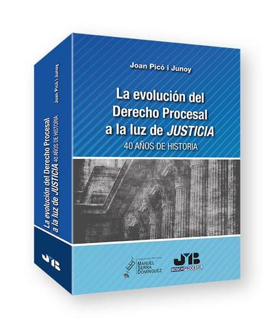 La evolución del Derecho procesal a la luz de Justicia