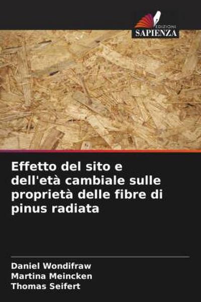 Effetto del sito e dell’età cambiale sulle proprietà delle fibre di pinus radiata