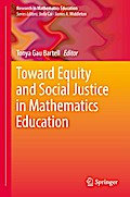 Toward Equity and Social Justice in Mathematics Education