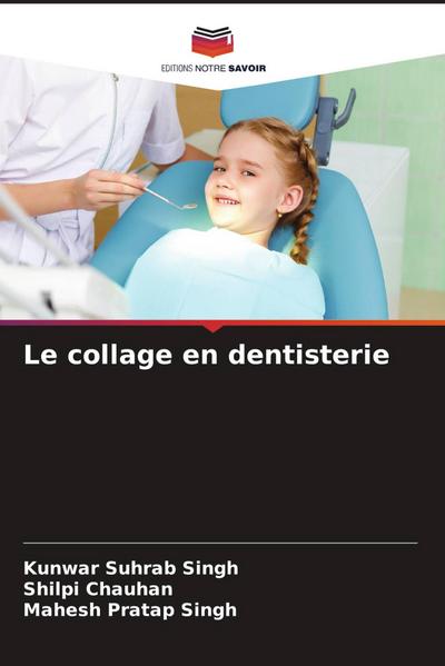 Le collage en dentisterie