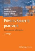 Privates Baurecht praxisnah