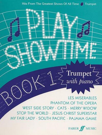 Play Showtime for Trumpet, Bk 1: Hits from the Greatest Shows of All Time