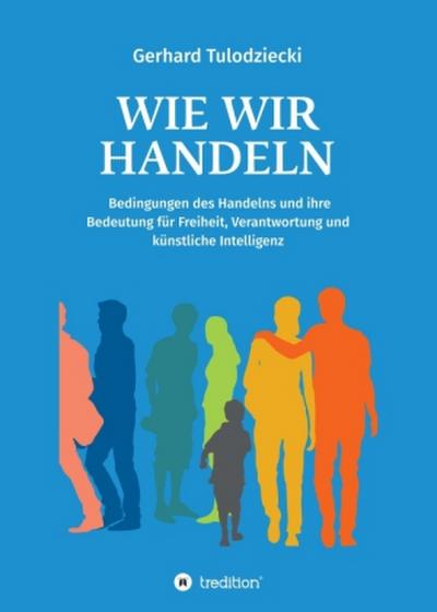 Wie wir handeln