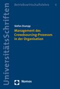 Management des Crowdsourcing-Prozesses in der Orga