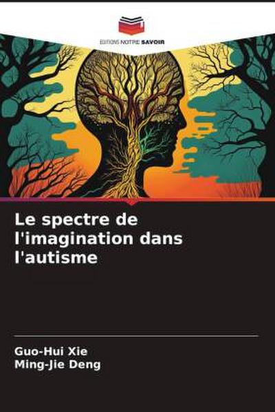 Le spectre de l’imagination dans l’autisme