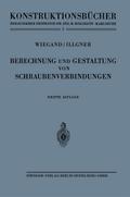 Berechnung und Gestaltung von Schraubenverbindungen