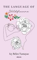 The Language of Wildflowers