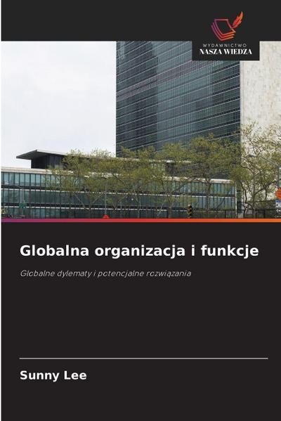 Globalna organizacja i funkcje