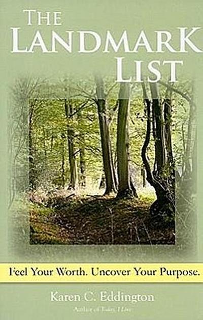 The Landmark List: Feel Your Worth. Uncover Your Purpose.