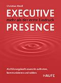 Executive Presence - mehr als der erste Eindruck