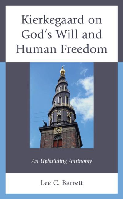Kierkegaard on God’s Will and Human Freedom