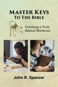 Master Keys To The Bible