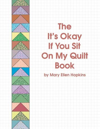 It’s Okay if You Sit on My Quilt Book