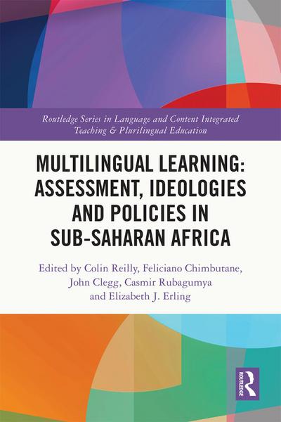 Multilingual Learning: Assessment, Ideologies and Policies in Sub-Saharan Africa