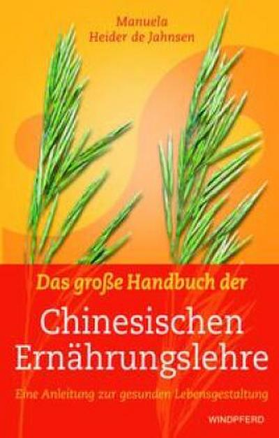 Das große Handbuch der Chinesischen Ernährungslehre