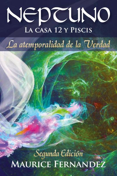 NEPTUNO La casa 12 y Piscis