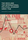 The OECD and the International Political Economy Since 1948