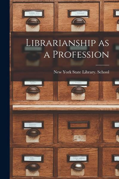 Librarianship as a Profession
