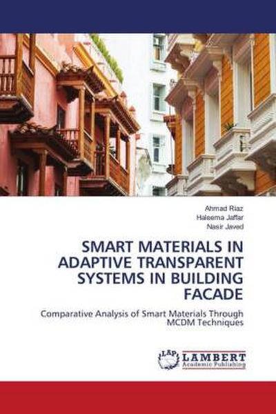 SMART MATERIALS IN ADAPTIVE TRANSPARENT SYSTEMS IN BUILDING FACADE