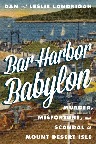 Bar Harbor Babylon