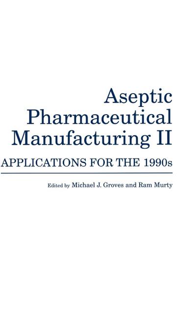 Aseptic Pharmaceutical Manufacturing II