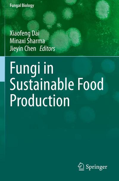 Fungi in Sustainable Food Production