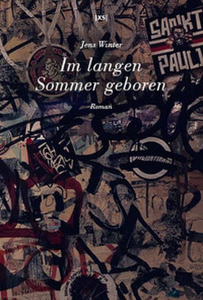 Im langen Sommer geboren